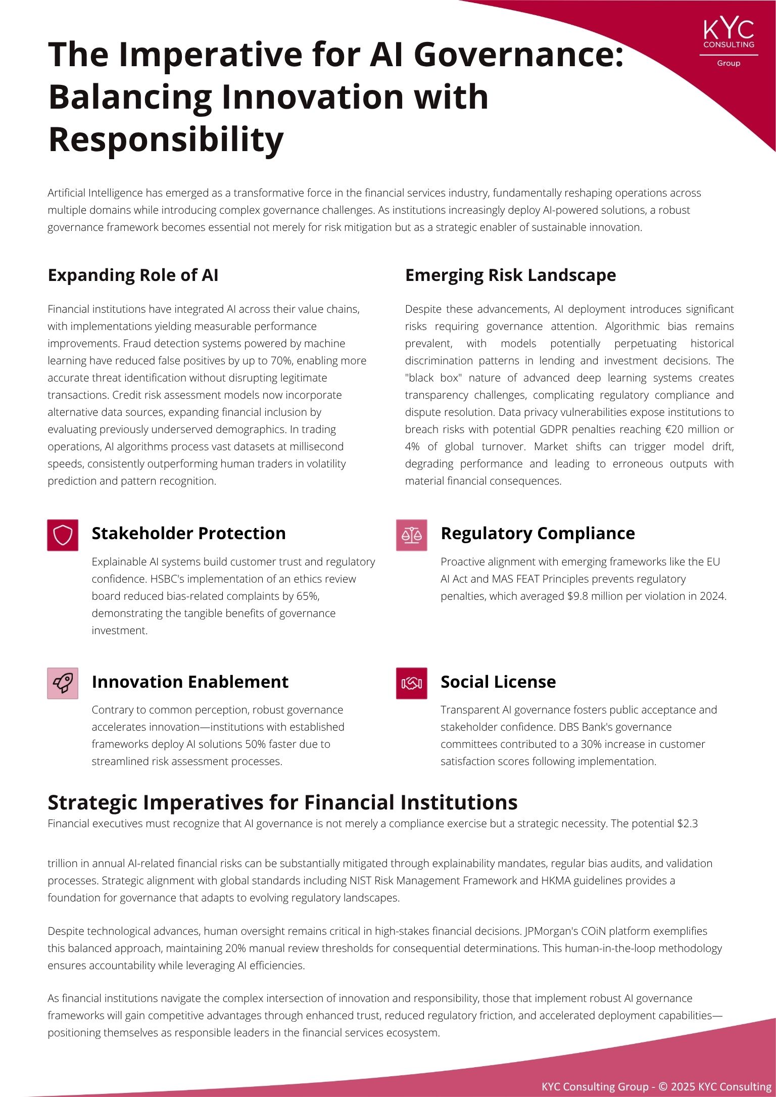 AI Governance.pdf Artificial Intelligence has emerged as a transformative force in the financial services industry, fundamentally reshaping operations across multiple domains while introducing complex governance challenges. As institutions increasingly deploy AI-powered solutions, a robust governance framework becomes essential not merely for risk mitigation but as a strategic enabler of sustainable innovation.